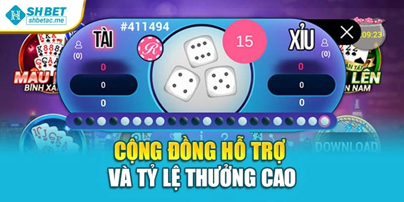 Cộng đồng hỗ trợ và tỷ lệ thưởng cao